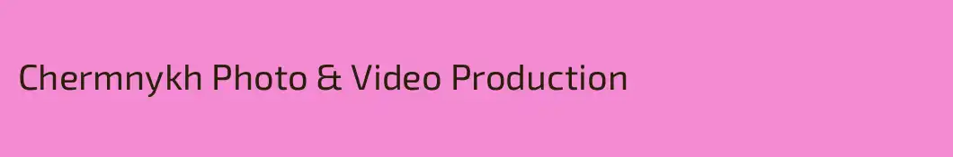 Chermnykh Photo & Video Production
